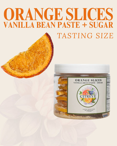 Tasting Size - Freeze-Dried Orange Slices with Vanilla Bean Paste + Sugar