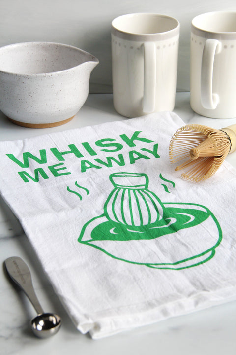 Whisk Me Away Matcha Tea Towel