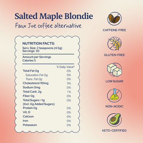 "Salted Maple Blondie" Faux Joe Coffee Alternative (Loose Leaf)